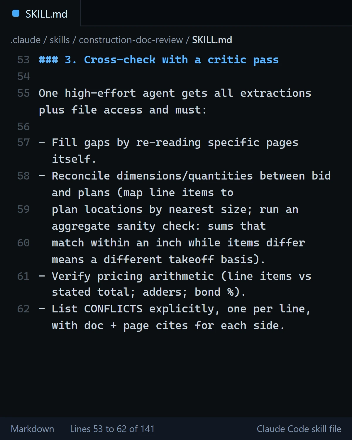 Dark editor view of SKILL.md lines 53 to 62 with word wrap: step 3, Cross-check with a critic pass. One high-effort agent gets all extractions plus file access and must fill gaps by re-reading specific pages itself, reconcile dimensions and quantities between bid and plans, verify pricing arithmetic, and list conflicts explicitly with doc and page cites for each side.