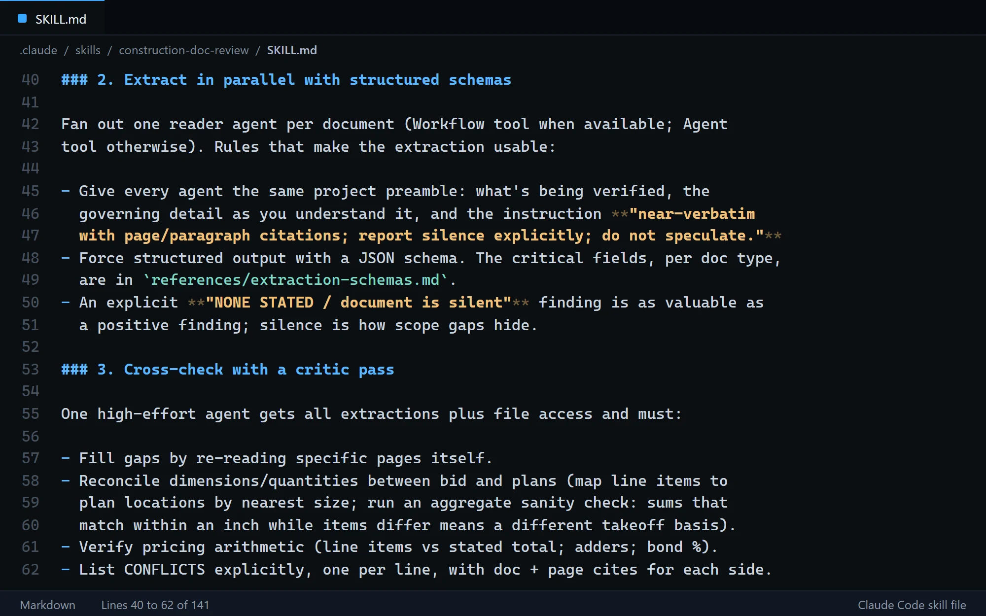 Dark editor view of SKILL.md, lines 45 to 47, then a break line, then lines 50 and 51: give every agent the same project preamble, what is being verified, the governing detail and the instruction near-verbatim with page/paragraph citations; report silence explicitly; do not speculate. An explicit NONE STATED / document is silent finding is as valuable as a positive finding; silence is how scope gaps hide.